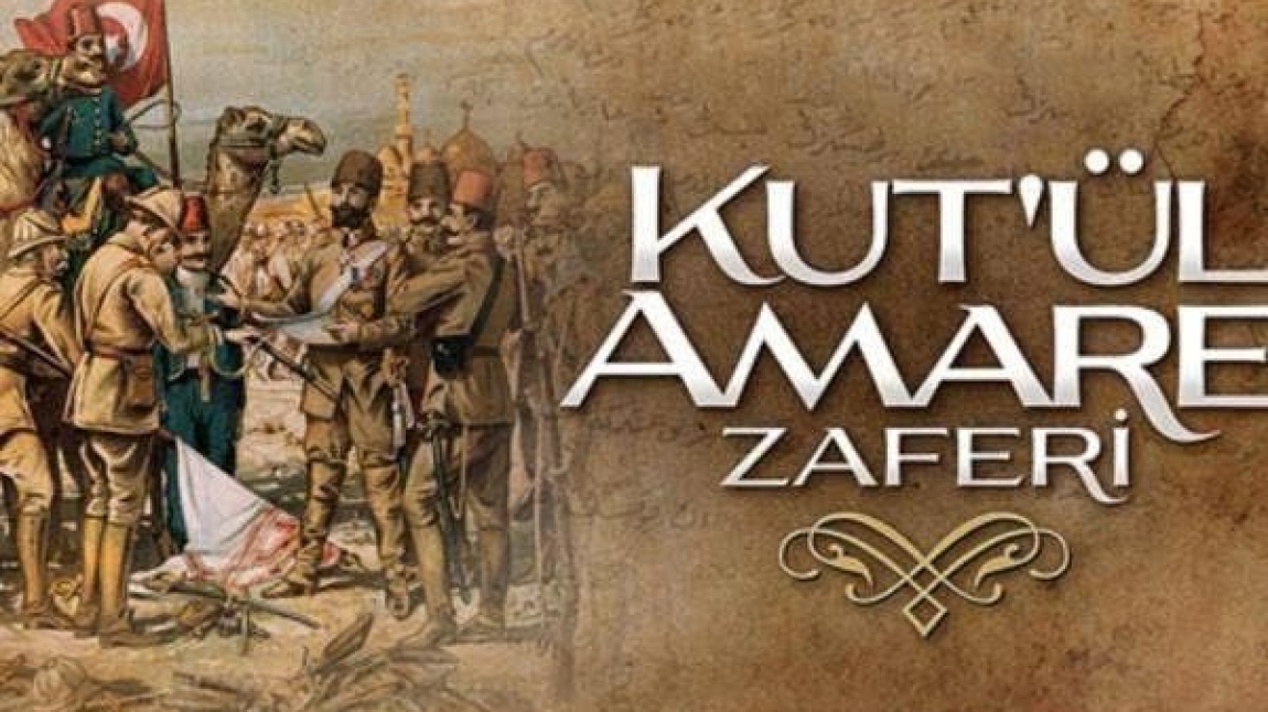 KUT'ÜL AMARE ZAFERİ'NİN 109.YILINI COŞKUYLA KUTLADIK